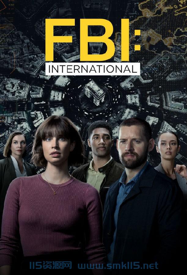 [美剧] [联邦调查局：国际 FBI: International 第一季] [全21集] [英语中字] [MP4] [1080P] 